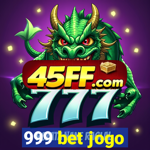 999 bet jogo